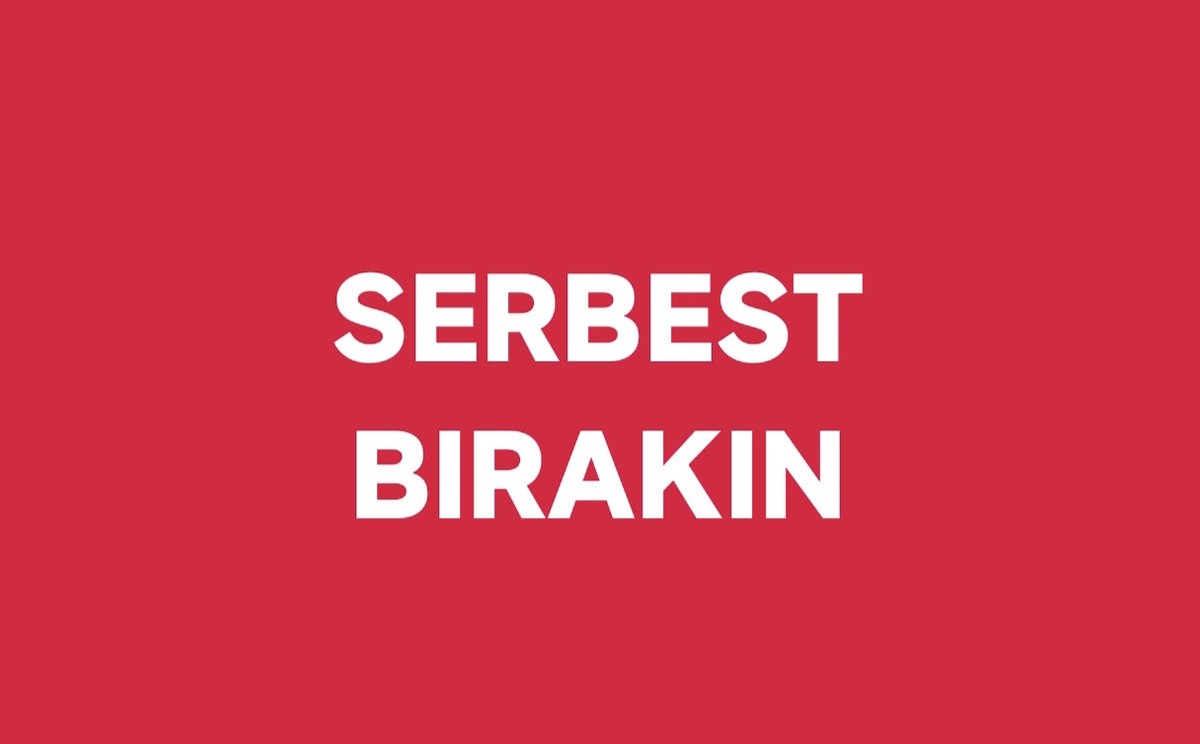 Ekrem İmamoğlu ' nu
Mahir Polat ' ı
Ümit Özdağ  ' ı
301 gencimiz ' i

SERBEST BIRAKIN !