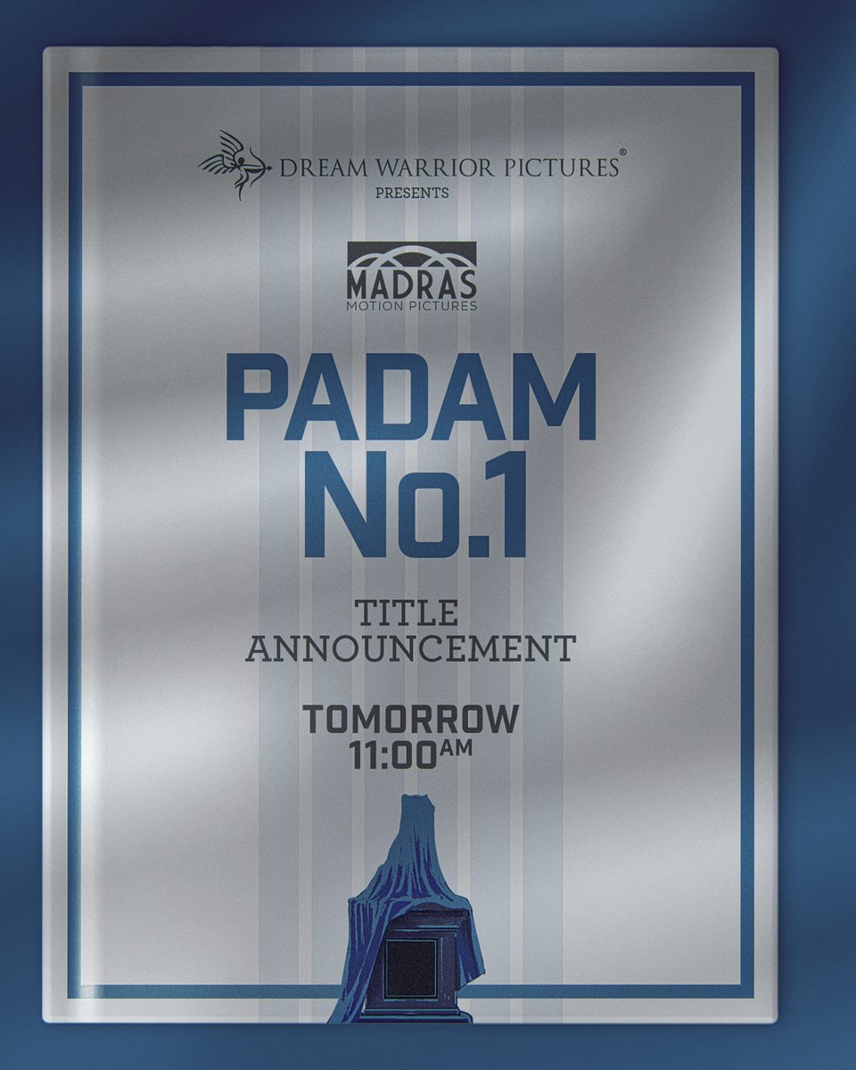 DreamWarriorPictures (@dreamwarriorpic) on Twitter photo .<a href="/DreamWarriorpic/">DreamWarriorPictures</a> Presents…
A <a href="/MadrasMotionPic/">Madras Motion Pictures</a> Production…
Padam NO 1 🎬
Title announcement, tomorrow 11 am ‼️
#PadamNo1 .<a href="/DreamWarriorpic/">DreamWarriorPictures</a> Presents…
A <a href="/MadrasMotionPic/">Madras Motion Pictures</a> Production…
Padam NO 1 🎬
Title announcement, tomorrow 11 am ‼️
#PadamNo1