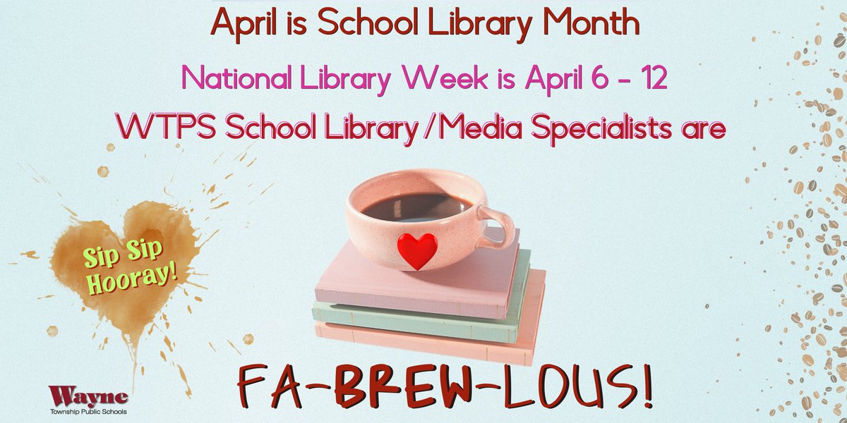 April is School Library Month!

National Library Week is April 6-12!

Let's celebrate our WTPS School Library / Media Specialists! They are fab-BREW-lous!!