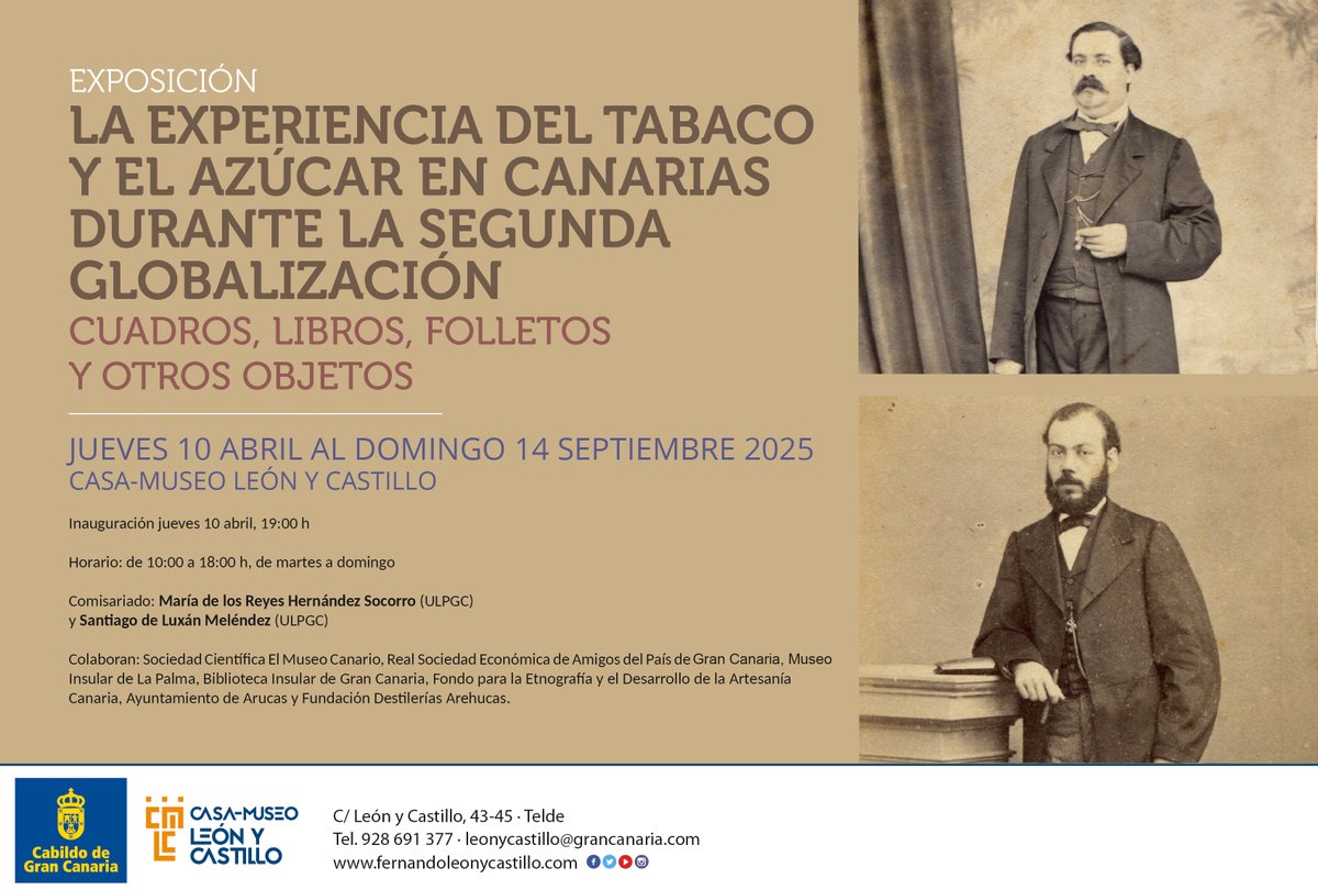C.M. León y Castillo (@cmleonycastillo) on Twitter photo 🖼️Exposición "La experiencia del tabaco y el azúcar en Canarias durante la segunda globalización. Cuadros, libros, folletos y otros objetos"🗓️Jueves 10 de abril de 2025⏰ Inauguración 19:00 h.🏠@camleonycastillo📩leonycastillo@grancanaria.com ☎️928 69 13 77 🖼️Exposición "La experiencia del tabaco y el azúcar en Canarias durante la segunda globalización. Cuadros, libros, folletos y otros objetos"🗓️Jueves 10 de abril de 2025⏰ Inauguración 19:00 h.🏠@camleonycastillo📩leonycastillo@grancanaria.com ☎️928 69 13 77