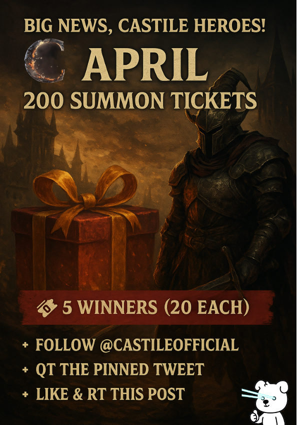 🎉 BIG NEWS, CASTILE HEROES! 🎉

April is here, and I’ve got a special gift for you! 🎁 I’m giving away 200 summon tickets—split between 5 lucky winners (20 each)! 🎟️🔥

💥 HOW TO ENTER:
🎯 Follow <a href="/Castileofficial/">CASTILE</a> 
🔁 QT the pinned tweet &amp; Like
📩 Drop your Discord nickname or