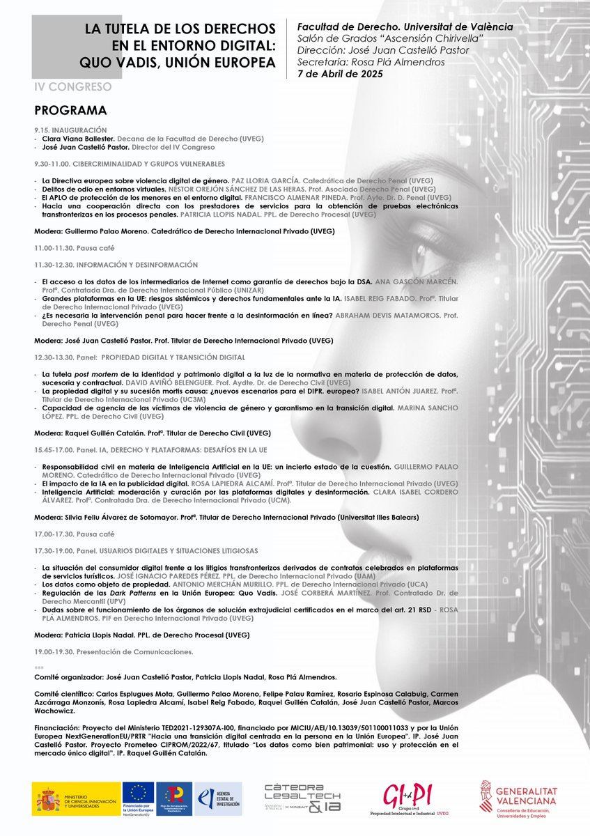 IV Congreso "La tutela de los derechos en el entorno digital: Quo Vadis, Unión Europea"

📅 7 de abril de 2025
➡️ aepdiri.org/index.php/acti…

#Aepdiri #DerechoInternacional #DIPr #tecnologia #UE #digital #UVEG