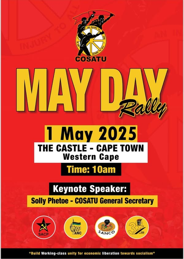 _cosatu's tweet photo. #COSATU affiliated trade unions are mobilizing workers to participate in the #MayDay celebrations in 2025
Workers in Western Cape are urged to assemble at the Castle in Cape Town at 10h00 #WorkersDay2025 #SACTU70 #COSATU@40 @CapeTalk @capetowntvnews @ewnreporter @eNCA @SABCNews https://t.co/TFc5adF3Aj