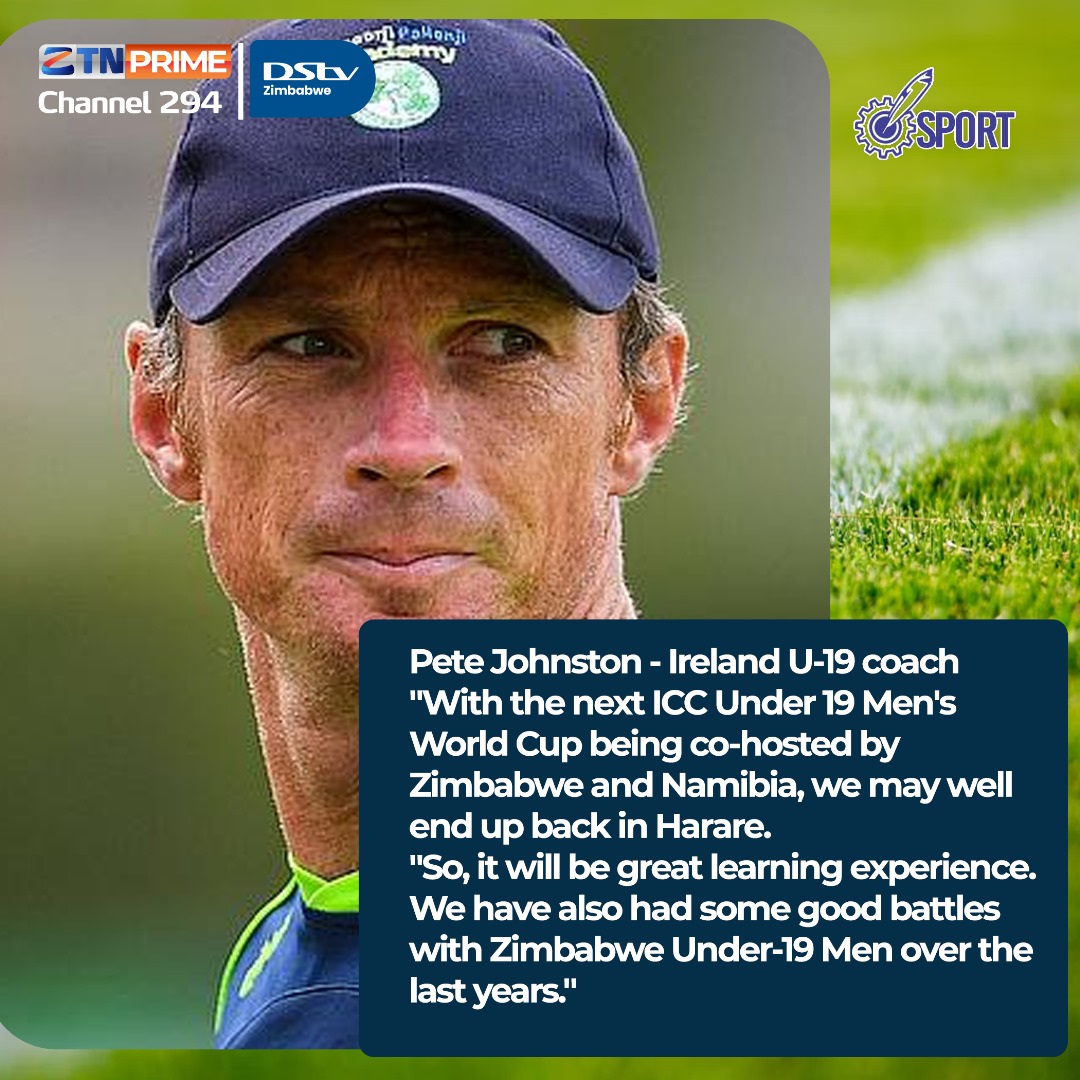 Ireland under-19 cricket coach Pete Johnston says Harare will give them a feel of the World Cup.

#GetThePicture #Zimbabwe #ZimpapersSport #ZIMvIRE
