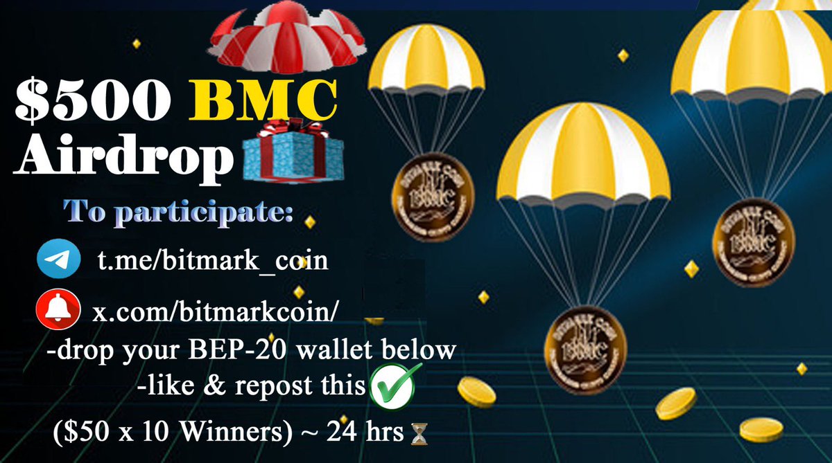 $500 BMC airdrop 🎁

To participate: -  

1. Join t.me/bitmark_coin 📷

2. Follow x.com/bitmarkcoin/

3. comment on the post

4. - drop your BEP-20 wallets below 📷
($50 x 10 winners) ~ 24 hrs
