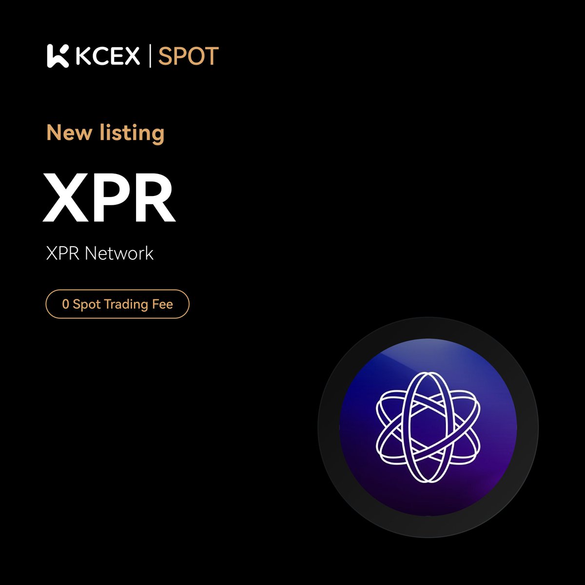 #KCEX New Listing !

<a href="/XPRNetwork/">XPR Network</a> , revolutionizing blockchain with instant transactions, zero gas fees, and on-chain identity verification, will be listed on KCEX spot trading market.

Trading Pair: $XPR/USDT
💼 Deposits: Opened
⏰ Spot Trading Starts: 2025-04-03 10:00 (UTC)