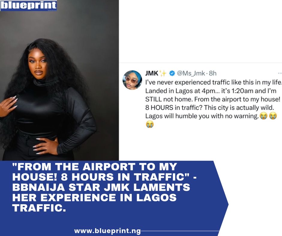 Blueprint_ng's tweet image. Reality TV star JMK has shared her frustration over the intense traffic congestion in Lagos after spending eight hours commuting from the airport to her home.

Have you ever been stuck in Lagos traffic for hours? Share your experience!

#LagosTraffic #JMK #Traffic#LifeInLagos