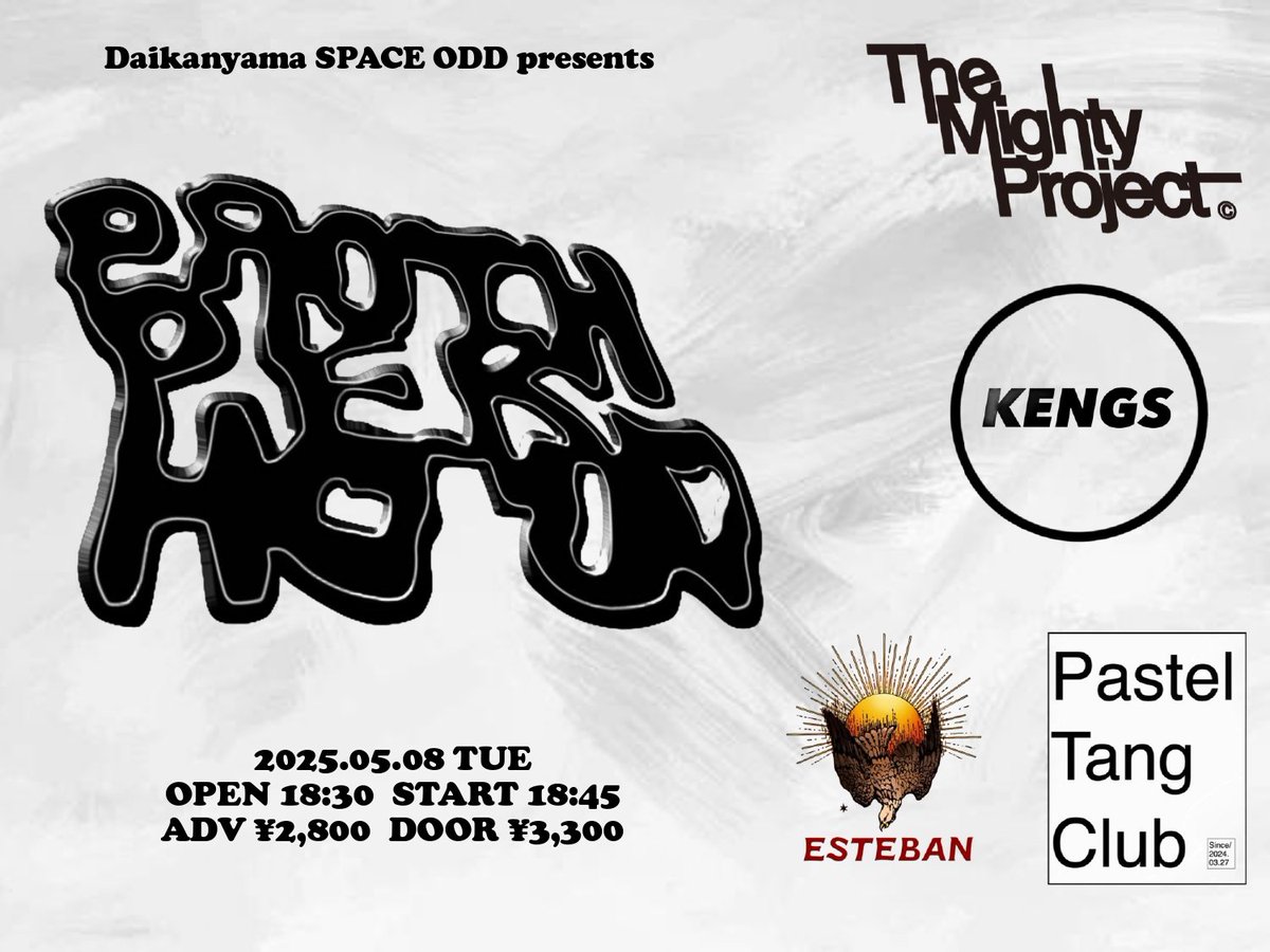 space_odd's tweet photo. ◤🔥追加出演者解禁🔥◢

Daikanyama SPACE ODD presents
　　　 -Brotherhood-

2025.5.8(thu)🎪🎤
Open 18:30 Start 18:45
Ticket:2,800yen(+1Drink)

Act:
The Mighty Project/Esteban/
Pastel Tang Club/Kengs(new!)✨

チケットは各アーティスト取り置きまで！！📣📣 https://t.co/ekBpSFx0Es