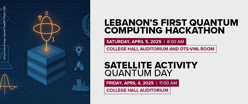 AUB_Lebanon's tweet image. Lebanon’s First Quantum Computing Hackathon🚀  

📅 April 5, 2025| 📍 College Hall  
🔬 Quantum Day: April 4, 2025  

Join the future of computing!  

#QuantumHackathon #QuantumComputing #AUB