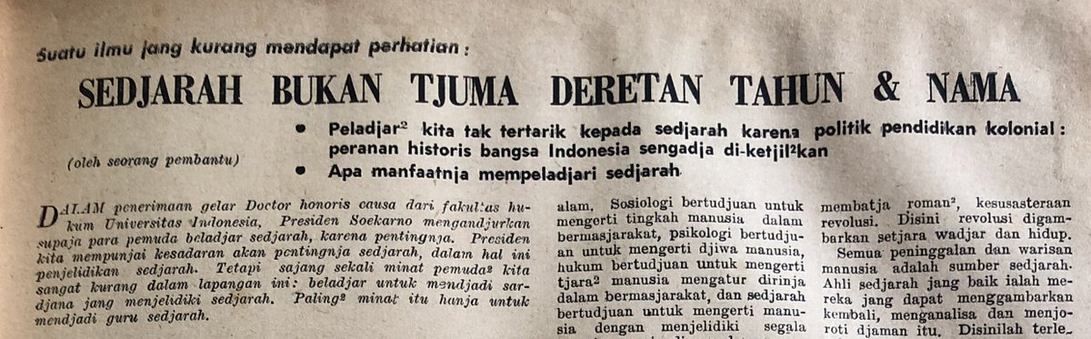 Ada beberapa hal yang bisa di-highlight cuma dari judul artikel ini:

1. Ilmu yang kurang mendapat perhatian.
2. Apa manfaat belajar sejarah? 
3. Murid-murid nggak tertarik belajar sejarah.
4. Sejarah identik dengan nginget tahun dan nama.

Dan ini artikel dari tahun 1963....