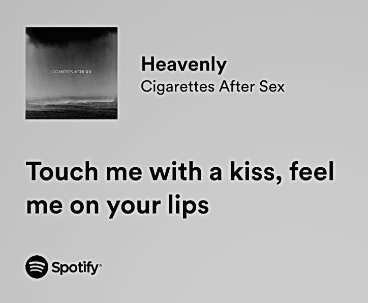 one kiss, and I’ll haunt your thoughts like the song you can’t stop playing on repeat.