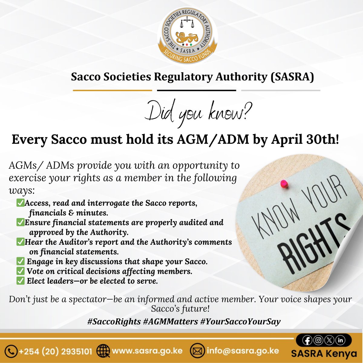 Every Sacco in Kenya is required to hold its Annual General Meeting (AGM) or Annual Delegates Meeting (ADM) by April 30th each year, as per regulatory requirements. 

#SaccoRights #AGMMatters #YourSaccoYourSay
