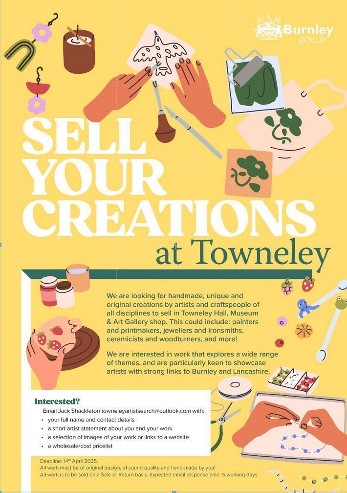 Creative Lancashire (@creativelancs) on Twitter photo CALL OUT:
<a href="/towneleyhall/">Towneley Hall</a> are looking for handmade, unique and original creations by Artists and Craftspeople of all disciplines to sell in their Museum & Gallery Shop.
Email Jack Shackleton - towneleyartistsearch@outlook.com
Deadline: 14th April 2025
towneley.org.uk CALL OUT:
<a href="/towneleyhall/">Towneley Hall</a> are looking for handmade, unique and original creations by Artists and Craftspeople of all disciplines to sell in their Museum & Gallery Shop.
Email Jack Shackleton - towneleyartistsearch@outlook.com
Deadline: 14th April 2025
towneley.org.uk