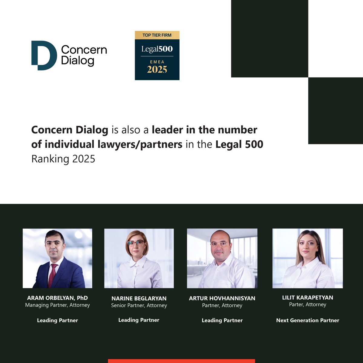 🏆 <a href="/ConcernDialog/">Concern Dialog</a> is also a leader in the number of individual lawyers/partners in the Legal 500 Ranking 2025․ 

dialog.am/en/article/714