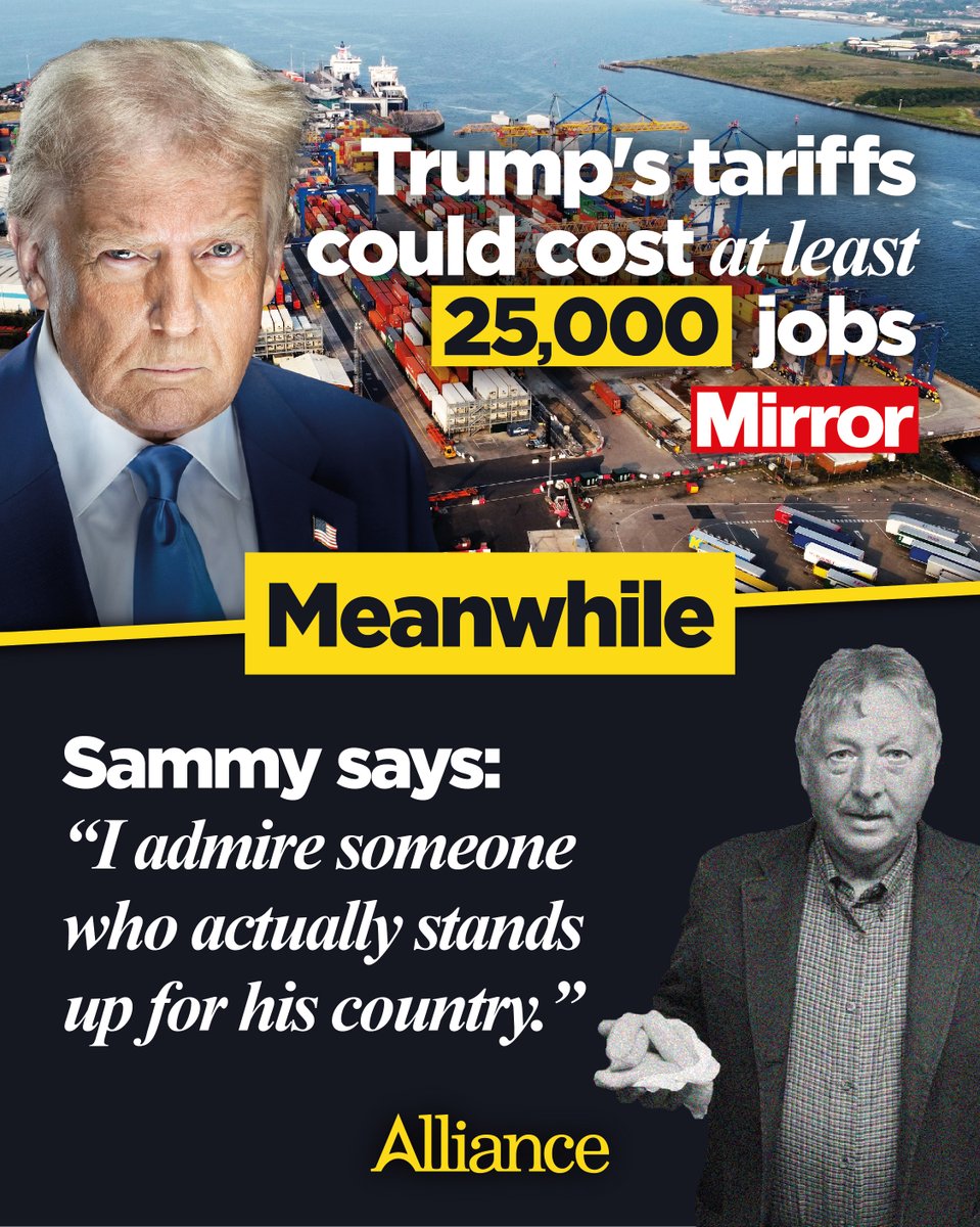 The DUP’s Sammy Wilson said he admires Trump for introducing tariffs that could cost more than 25,000 UK jobs. 

Alliance will always stand up for jobs, investment and our economy.