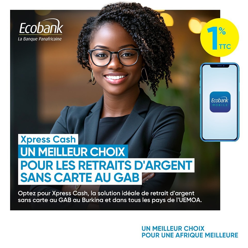 Un besoin urgent d'argent ? Oubliez les tracas !
Avec Xpress Cash, retirez du cash sans carte au GAB, partout au Burkina et dans l’UEMOA, et ne payez que 𝟭% 𝗧𝗧𝗖 de frais ! 
#XpressCash #RetraitFacile #UnMeilleurChoix #EcobankBurkina