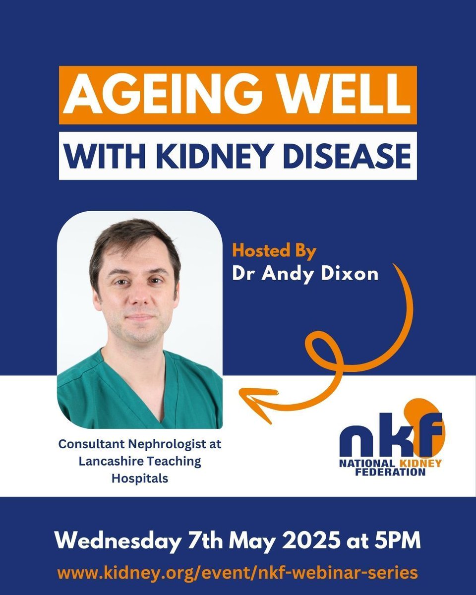 Our Next Webinar - 7th May 2025 at 5PM

In just over a month, join Dr Andy Dixon, Consultant Nephrologist at Lancashire Teaching Hospitals and Honorary Lecturer &amp; Academic Advisor for our webinar on Ageing Well with Kidney Disease

Sign up for FREE today: kidney.org.uk/Event/nkf-webi…