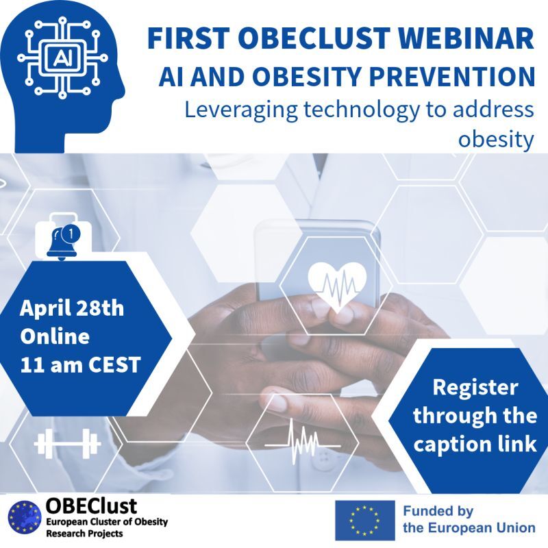 Interested in technology and AI? Join the upcoming free webinar, "AI and Obesity Prevention: Leveraging Technology to Address Obesity"
 
🗓️ Date: 28th April 
🕚 Time: 11:00 - 12:30 CEST
 
Organised by #OBEClust, a collaborative cluster we are proudly part of with eight other
