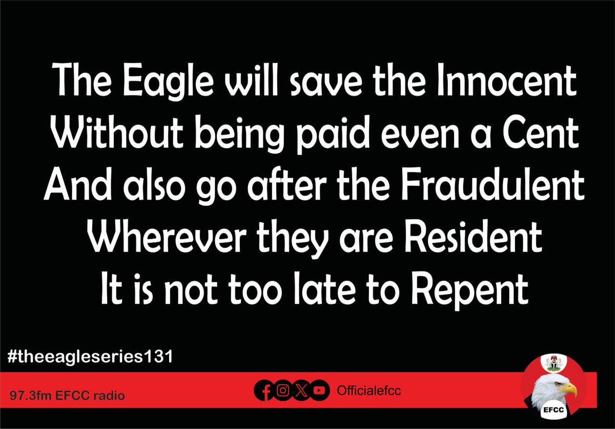 officialEFCC's tweet image. Repent now! For the day of reckoning is coming 

#Theeagleseries
#EFCCNigeria