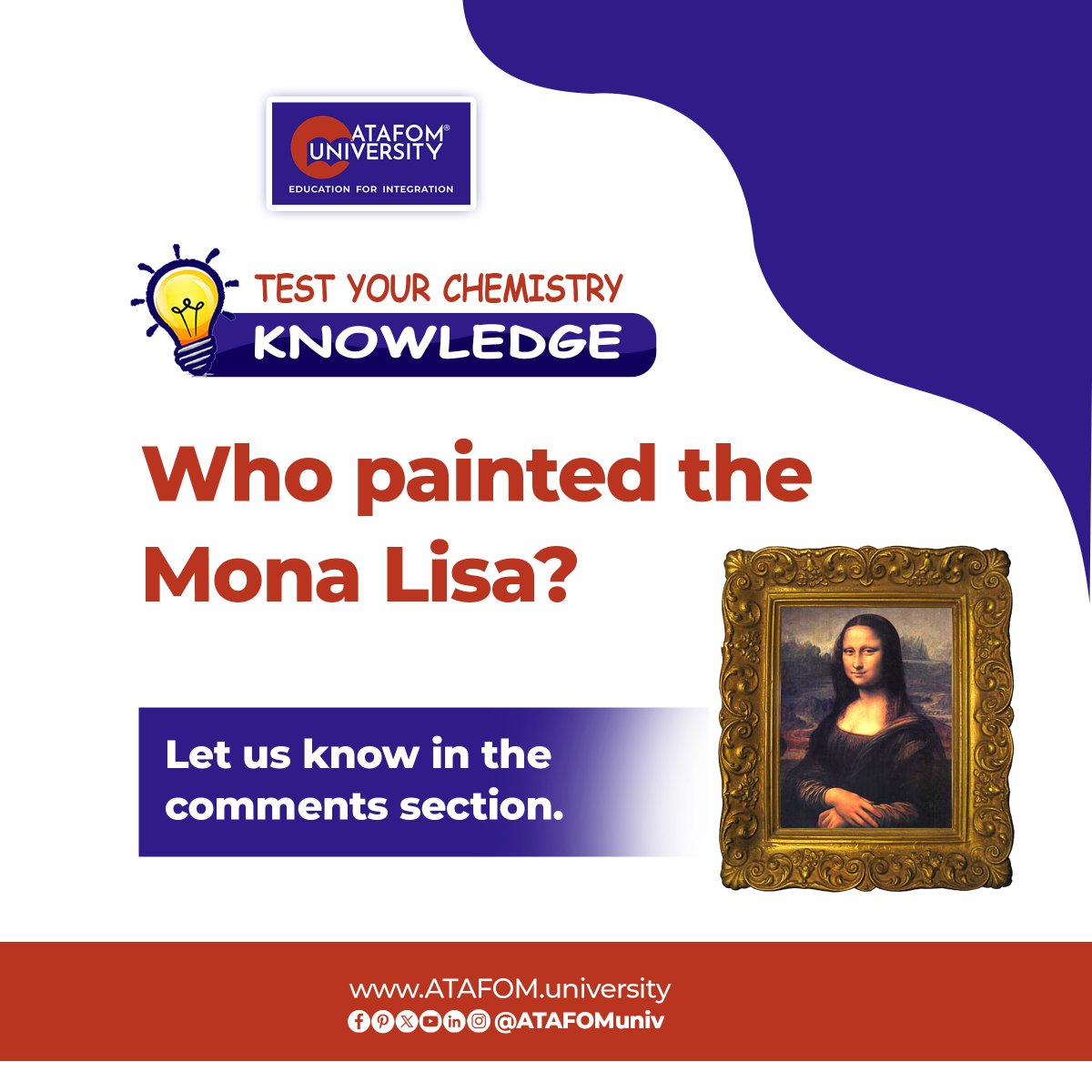 ATAFOMUni's tweet image. What hidden chemical secrets make the Mona Lisa’s colors last for centuries? Take the challenge!

#ChemistryTrivia #TestYourKnowledge #ScienceFun #MonaLisa #ATAFOMUniversity #LearningMadeFun
