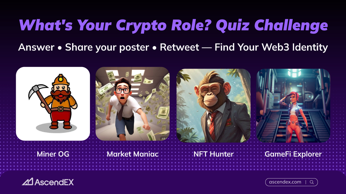 AscendEX_'s tweet image. 🧙‍♂️ What's Your Crypto Role?
Take this quick &amp;amp; fun quiz to discover your Web3 identity 👀
🔮 Are you: Miner OG⛏️Market Maniac📈NFT Hunter🐒GameFi Explorer🎁
📅Event Duration: 4/3/2025 - 4/10/2025
✨ How to Participate:
1️⃣Follow @AscendEX_
2️⃣Answer 4 questions
3️⃣According to the…
