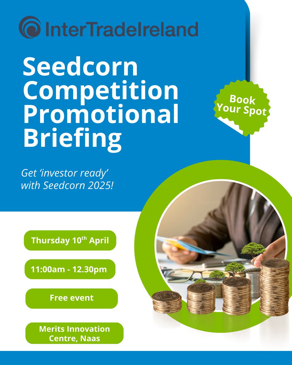 🌱 InterTrade Ireland's Seedcorn Competition Briefing 🌱

📅 Date: Thursday, 10th April 2025
🕚 Time: 11:00 AM - 12:30 PM
📍 Location: Boardroom, Merits Innovation Centre, John Devoy Road, Naas
💸 Price: Free

Sign up here: intertradeireland.com/events/seedcor…
