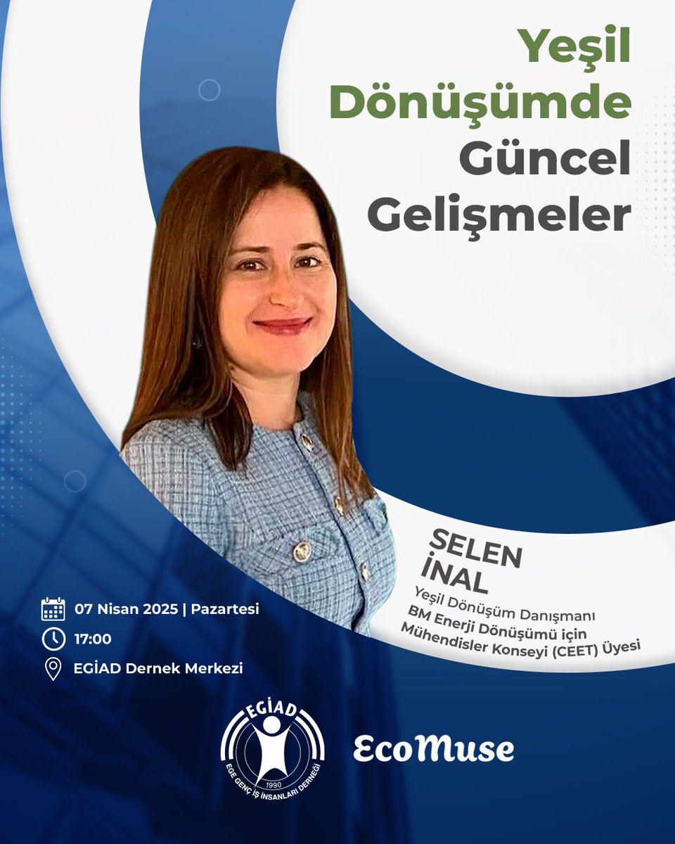 “Yeşil Dönüşümde Güncel Gelişmeler” başlıklı seminerimiz, Yeşil Dönüşüm Danışmanı ve BM Enerji Dönüşümü için Mühendisler Konseyi (CEET) Üyesi Selen İnal’ın katılımıyla, 7 Nisan 2025 Pazartesi günü saat 17:00’de EGİAD Dernek Merkezimizde gerçekleştirilecektir.