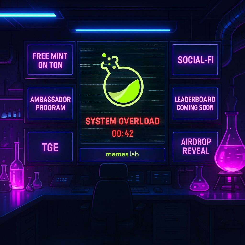 Memes Lab is cooking up a chain reaction of chaos 💣   

• Free Mint on TON  
• Social-Fi Campaign  
• Ambassador Program  
• Leaderboard Activation  
• Token Generation Event  
• Airdrop Reveal &amp; Distribution    

Comment "🧪" if you're ready for the explosion 🔔