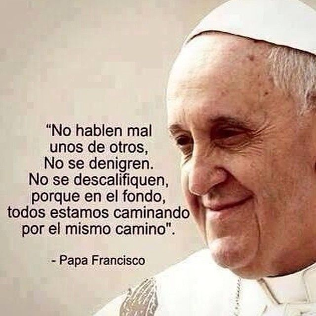 Pildorasdefe's tweet photo. No hablen mal los unos de los otros.

Papa Francisco. https://t.co/u6prUyJJ2d