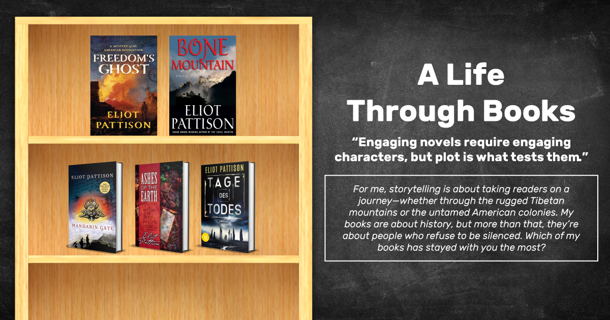 For me, storytelling is about taking readers on a journey—whether through the rugged Tibetan mountains or the untamed American colonies. My books are about history, but more than that, they’re about people who refuse to be silenced. Which of my books has stayed with you the most?