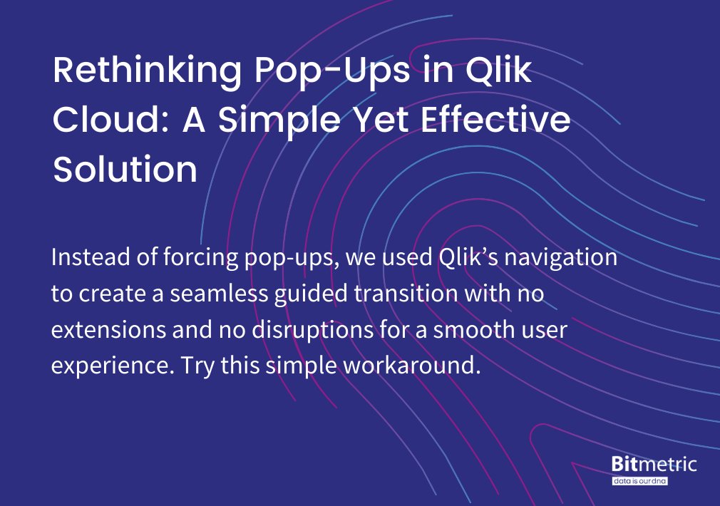 Qlik Cloud currently does not support native pop ups, and third-party extensions often come with side effects that can impact layout or performance. In a recent project, our colleague Tom faced this challenge and found a simple alternative. Read more here: bitmetric.nl/blog/qlik-clou…