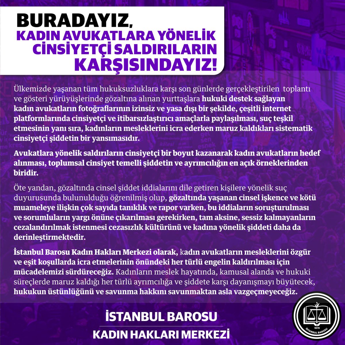 BURADAYIZ, KADIN AVUKATLARA YÖNELİK CİNSİYETÇİ SALDIRILARIN KARŞISINDAYIZ!
