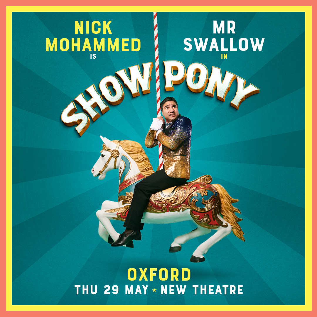 🎠 NICK MOHAMMED 🎠

Ted Lasso star and Taskmaster loser, Nick Mohammed arrives in Oxford this May as his critically acclaimed alter-ego Mr. Swallow with a brand new show🤣. Expect magic, music and a whole load of brand new mistakes.

🎟️ atgtix.co/3YeMUnk
🗓️ Thu 29 May
