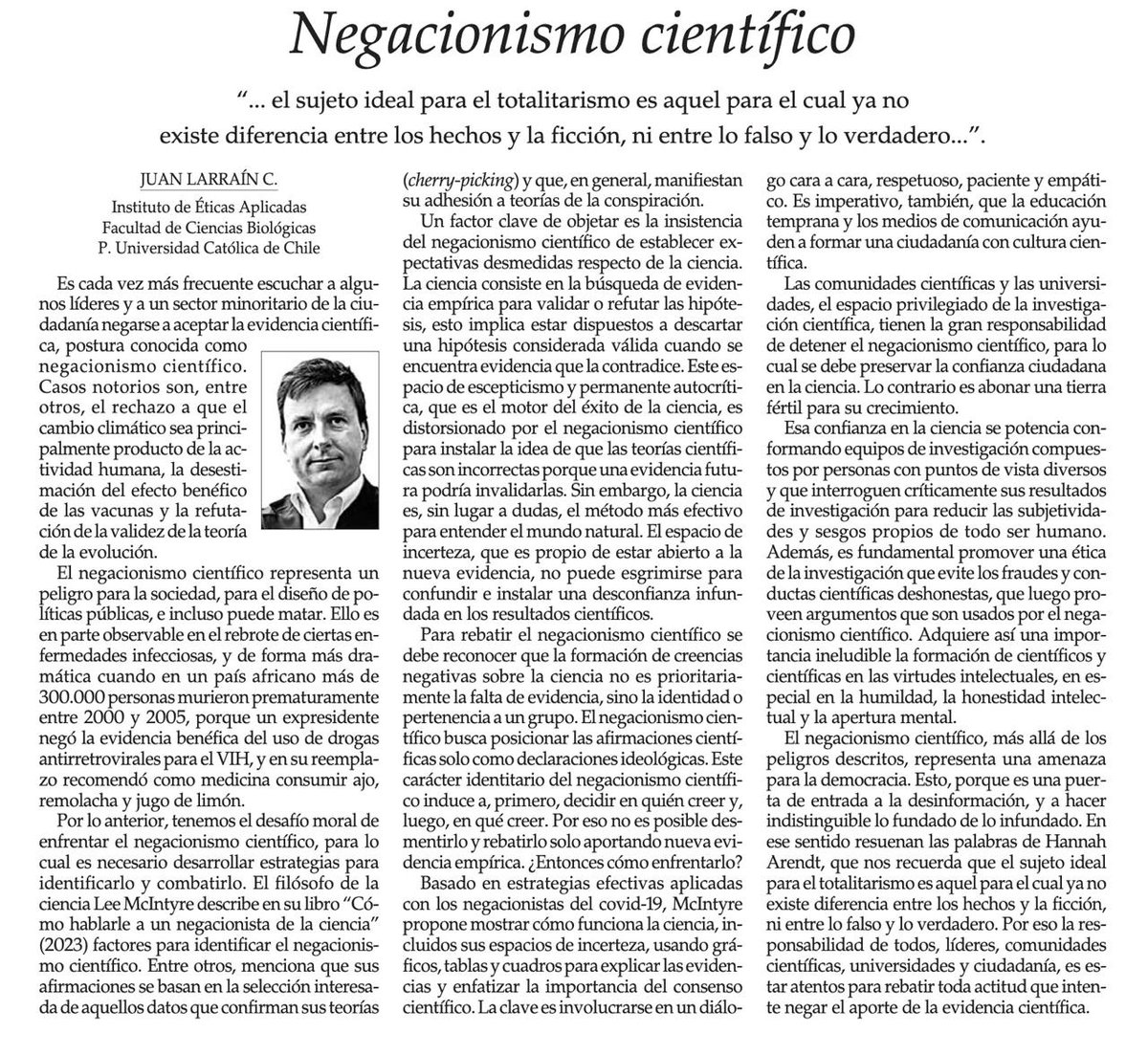 Comparto esta columna publicada hoy sobre Negacionismo Científico (NC)

Van algunas ideas de como identificar y combatir el NC, y por sobretodo de la responsabilidad que tenemos las comunidades académicas y universidades en estos temas
