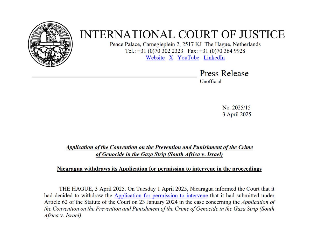 PRESS RELEASE: on 1 April 2025, Nicaragua informed the #ICJ that it had decided to withdraw the its Application for permission to intervene submitted in the case #SouthAfrica v. #Israel. 
go.icj-cij.org/3YjjKTd