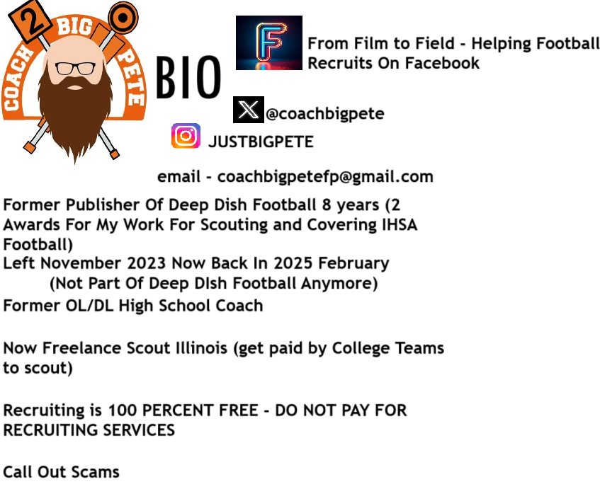 CoachBigPete's tweet image. Just a quick rundown
FYI
Instagram- JUSTBIGPETE
YouTube Channel- youtube.com/@coachbigpete
From Film To Field - NEW Facebook Page- Helping Families and Recruits FREE
Former writer now just freelance scout in the Chicagoland Area