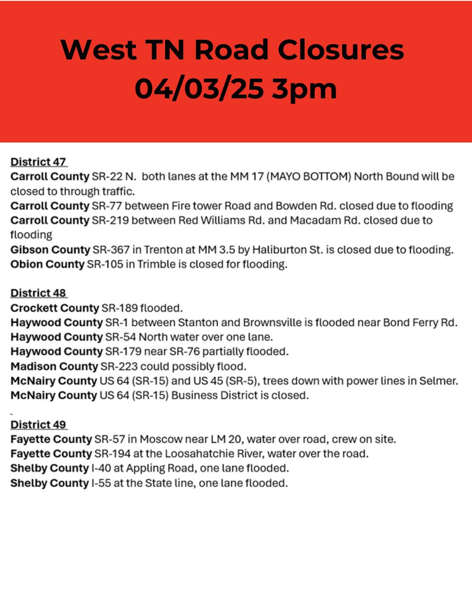 Here is a list of the current closures across the West Tennessee region as of 3pm. This situation is quickly *CHANGING* with more rain in the forecast. Continue using smartway.tn.gov for the most up-to-date information. We will be updating this later this evening. Please