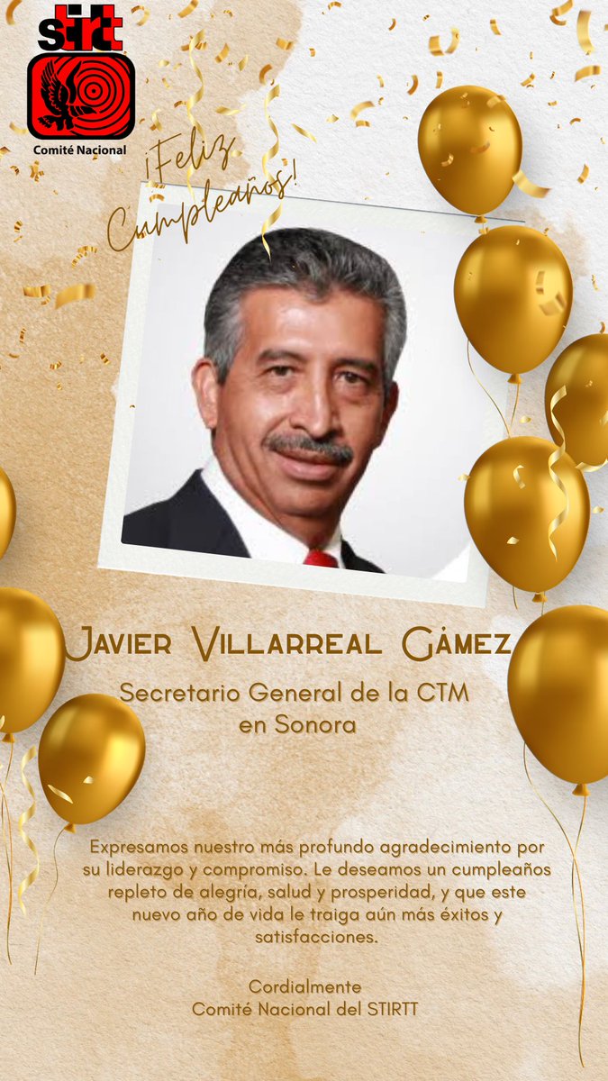 Felicitamos en su día al líder, secretario general de la CTM en Sonora, Javier Villarreal Gámez; Que sigan los éxitos y los logros en su camino
¡Feliz cumpleaños! 🎂 🎉

#STIRTT #CTM #Sonora #Liderazgo