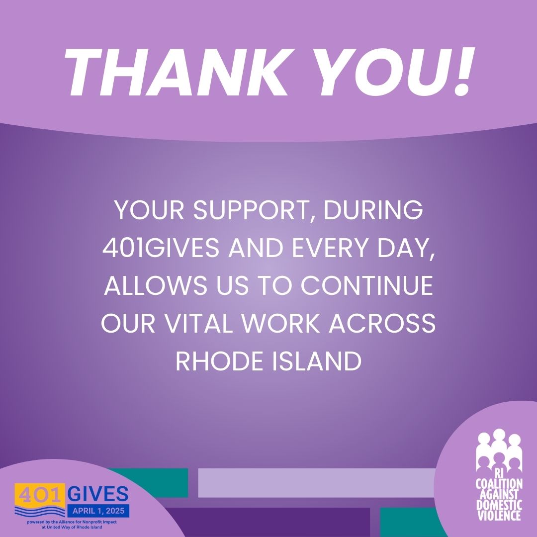 We want to offer our heartfelt gratitude to everyone who donated to support us during 401Gives. Your support helps us to continue our vital work. #SupportSurvivors #EndDomesticViolence #GiveWhereYouLive #RICADV @401gives