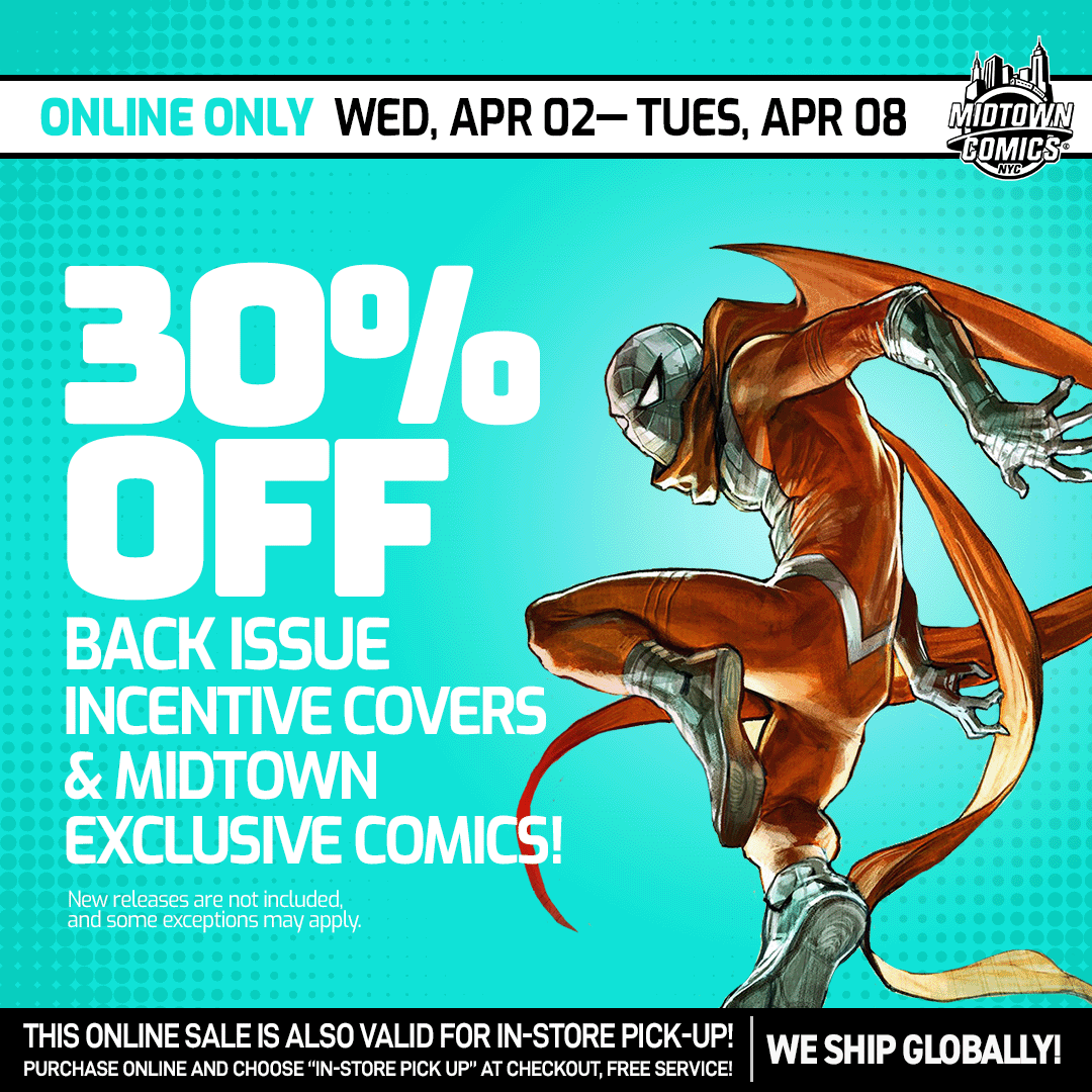 MidtownComics's tweet photo. ๐ฑONLINE SALE! Save 30% on back issue Incentive Covers + Midtown Comics Exclusive Comics!
Shop through TUES APR 8 +SAVE BIG!
๐Explore the collection: https://t.co/rSUMi54gRp
#coverart #comicart #comicbook #incentivecover #midtowncomics #exclusivecomics https://t.co/uOEqES9iuA