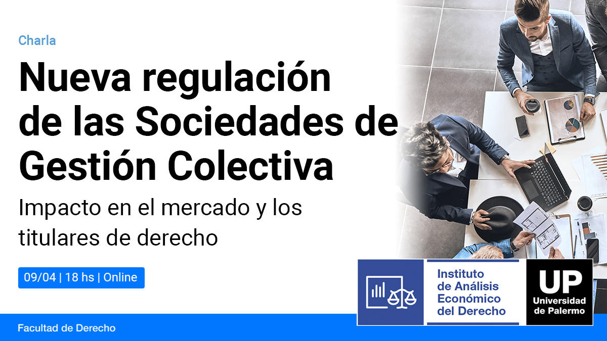 Conferencia de <a href="/iaedup1/">IAEDUP</a> "Nueva regulación de las Sociedades de Gestión Colectiva: impacto en el mercado y los titulares de derecho"
Exponen los abogados Walter Waisman, Mariana Giovachini, Gonzalo Nazar De La Vega y Claudio Iglesias Darriba.
9/04, 18hs
palermo.edu/derecho/2025/a…