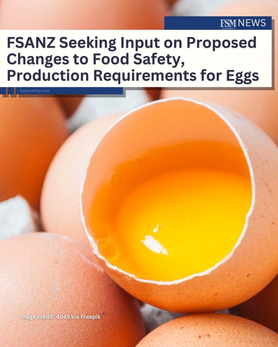 FoodSafetyMag's tweet photo. Food Standards Australia New Zealand has opened a call for comment on revised egg food safety and primary production requirements in the Australia New Zealand Food Standards Code.
👉 MORE: https://t.co/q7oOqoyNtN
#foodsafety #foodindustry #eggindustry #eggs #FSANZ #Australia https://t.co/9XfYxHS62U