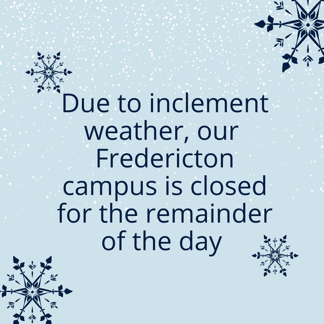 easterncollege's tweet photo. Due to inclement weather, our Fredericton campus will be closing early today. Stay safe everyone! https://t.co/rHccfNSpxU