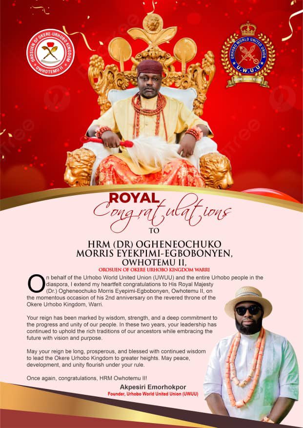 ROYAL CONGRATULATIONS TO HIS ROYAL MAJESTY (DR.) OGHENEOCHUKO MORRIS EYEPIMI-EGBOBONYEN, OWHOTEMU II,
THE ORUOSEUN OF OKERE URHOBO KINGDOM, WARRI, on the momentous occasion of his 2nd anniversary on the revered throne of the Okere Urhobo Kingdom, Warri. m.facebook.com/story.php?stor…