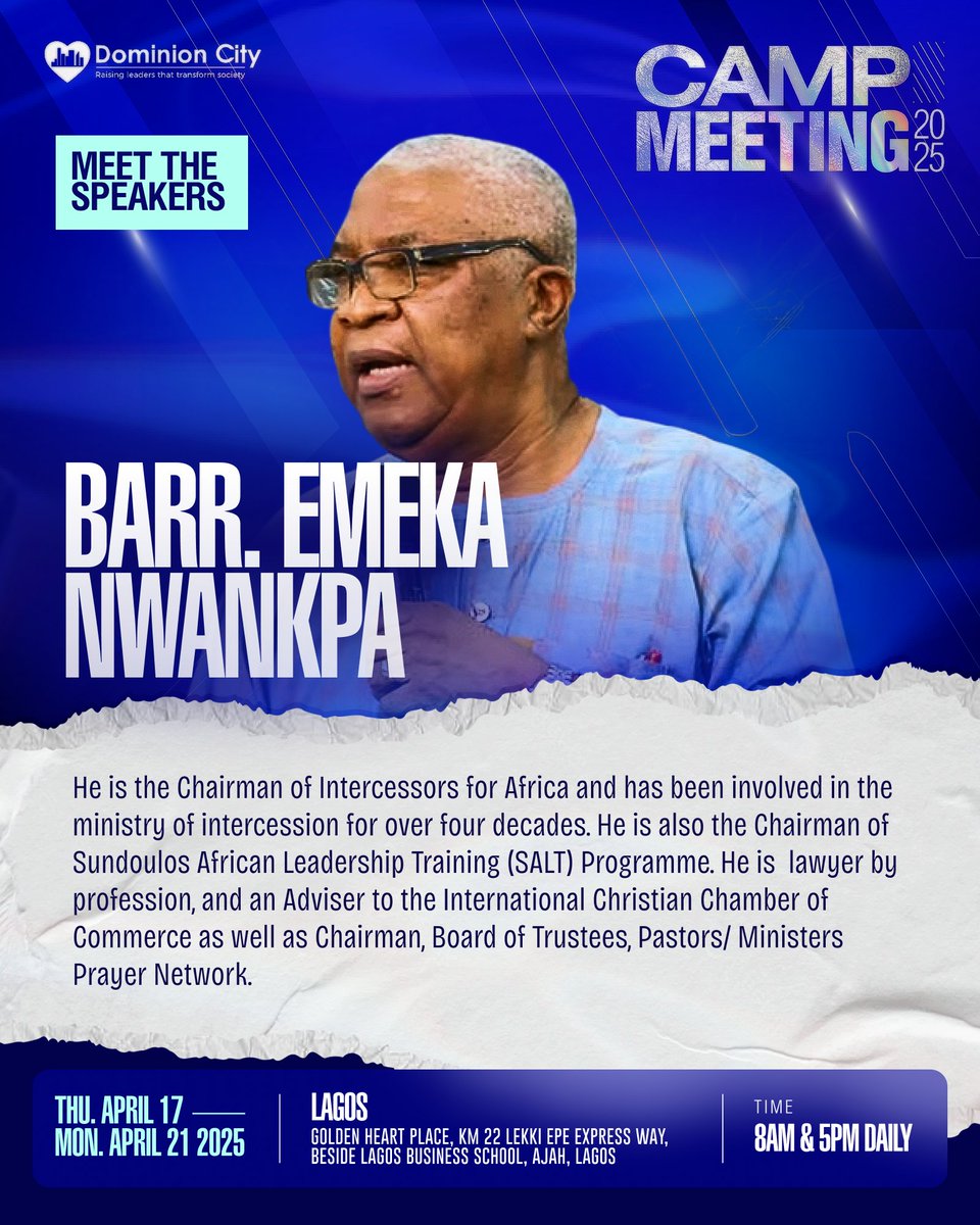 thedominioncity's tweet photo. Meet one of our speakers for Camp Meeting 2025: Barr. Emeka Nwankpa! 
With over four decades in intercession and leadership training, you don't want to miss his insights. 

#dccampmeeting2025 https://t.co/ApfPiDep15