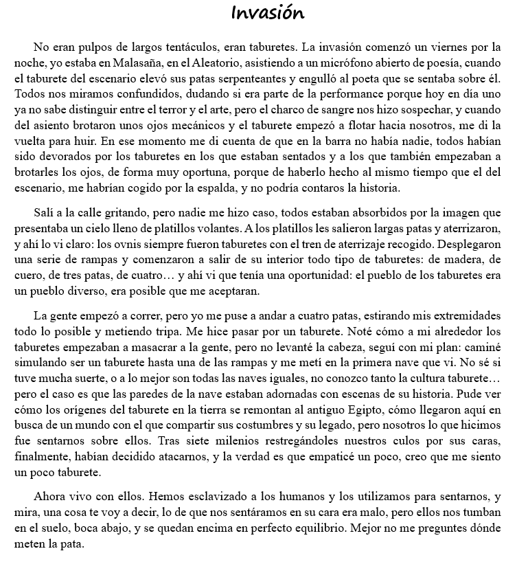 Os dejo una parte del taller de hoy, en la que nos hemos propuesto escribir con el tema más absurdo que se nos ha ocurrido: relatos de ciencia ficción sobre taburetes. «Barras y taburetes» de <a href="/Crisdiaz6/">Trocamundos</a> e «Invasión» mío.