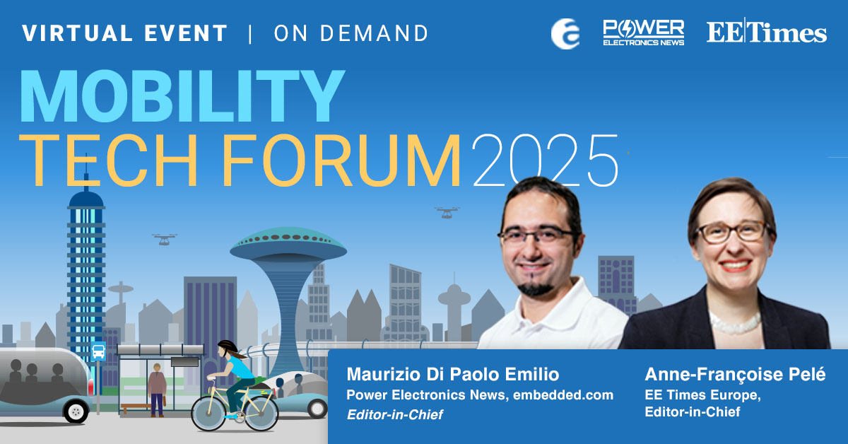AspenCore (@aspencoregroup) on Twitter photo Missed our virtual event? No problem! 🚗 Last week, our brands @EETimes and <a href="/PwrElectronics/">Power Electronics News</a> hosted the Mobility Tech Forum! It's now available ON DEMAND.
➡️ arw.li/6011FGLx3
Interested in sponsoring a future AspenCore event? Reach out to sales@aspencore.com to learn more! Missed our virtual event? No problem! 🚗 Last week, our brands @EETimes and <a href="/PwrElectronics/">Power Electronics News</a> hosted the Mobility Tech Forum! It's now available ON DEMAND.
➡️ arw.li/6011FGLx3
Interested in sponsoring a future AspenCore event? Reach out to sales@aspencore.com to learn more!