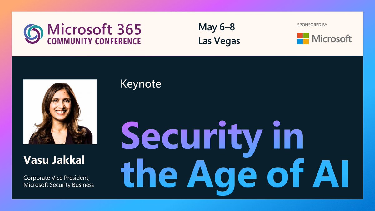 Simplify and fortify your #security posture. Join @VasuJakkal (CVP, Security <a href="/Microsoft/">Microsoft</a>) in Vegas to discover strategies and offerings for @MSFTSecurity, compliance, and identity. 

 🔐 Vasu's keynote: "Security in the Era of AI" 

Register ✅ aka.ms/M365Con25 @M365Conf