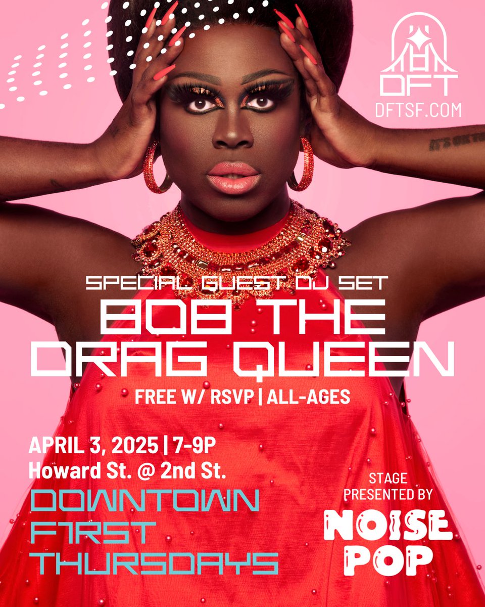 Downtown First Thursdays returns TONIGHT with an epic DJ set from Bob The Drag Queen, 7-9PM on Howard &amp; 2nd St.

RSVP for free at dftsf.com