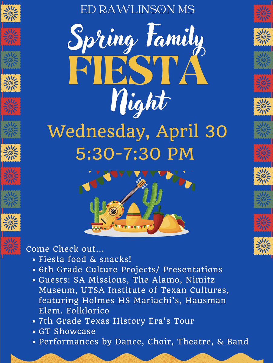 Rawlinson community, join us Wed., April 30th for our 21st annual, Spring Family Fiesta night! There will be food, countless performances, presentations, showcases and fun! You won't want to miss this festive evening! Viva Fiesta!